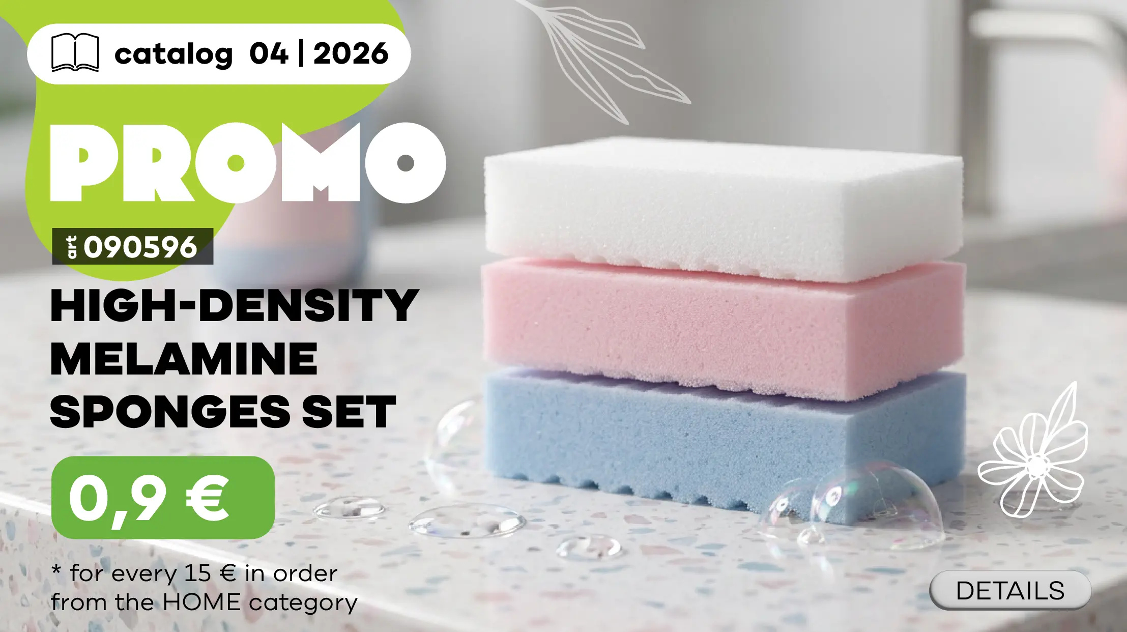 Get High-Density Melamine Sponge Set (3 pcs) for just 0,9€  for every 15€ spent in the Home category